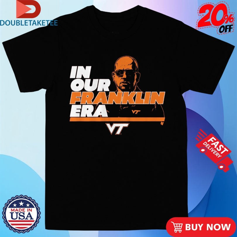 Official Virginia Tech Hokies In Our James Franklin Era Coach Shirts Unisex , , , Long Sleeve Tee