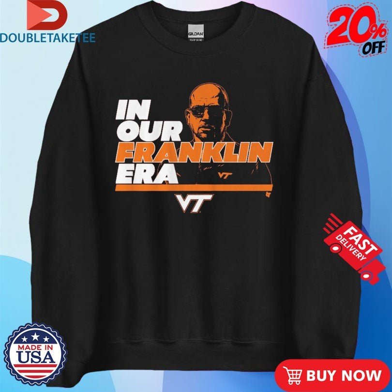 Official Virginia Tech Hokies In Our James Franklin Era Coach Shirts Unisex , , , Long Sleeve Tee