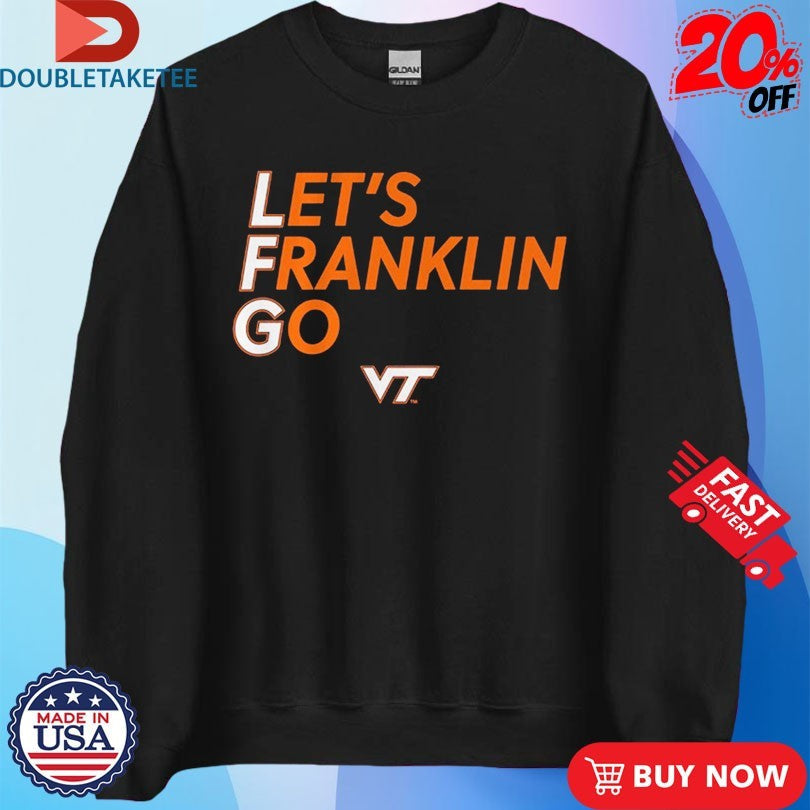 Official Virginia Tech Hokies Let’s Franklin Go Shirts Unisex , , , Long Sleeve Tee