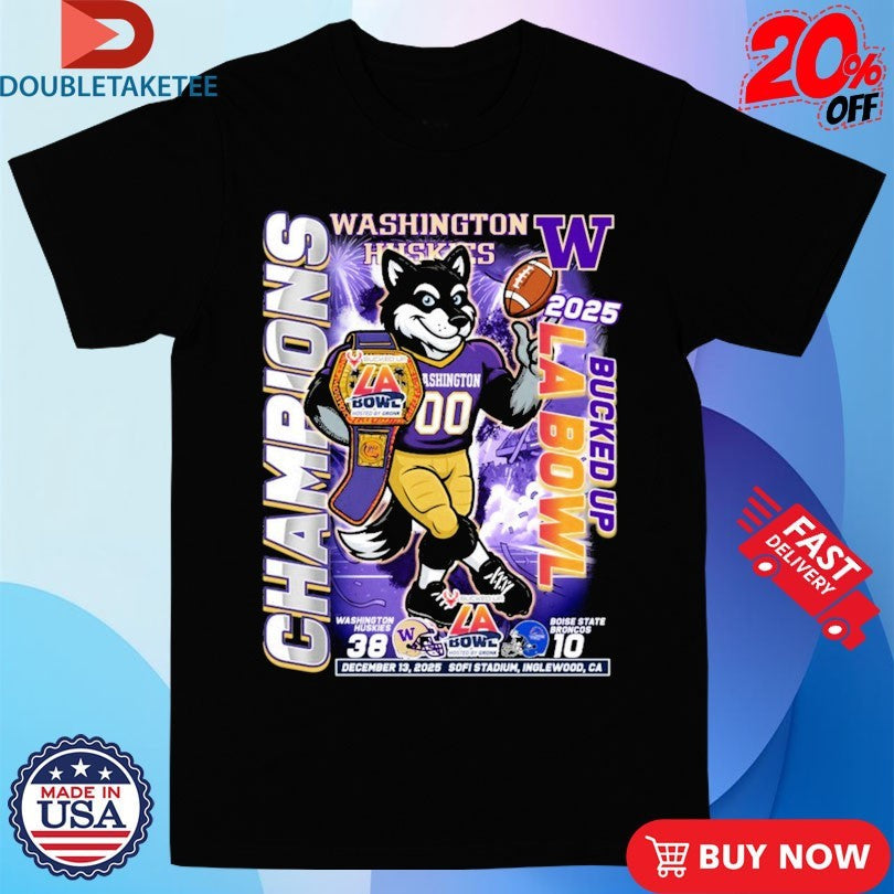 Official Washington Huskies Victory Boise State Broncos LA Bowl Champions 2025 Sofi Stadium Inglewood CA Mascot Shirts