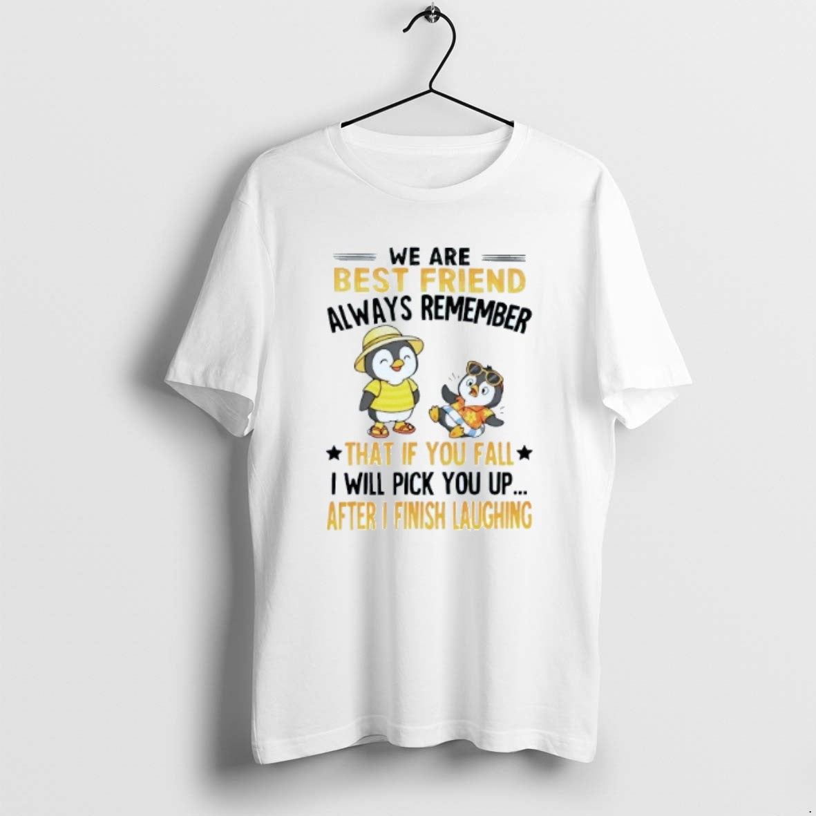 Official We Are Best Friend Always Remember That If You Fall I Will Pick You