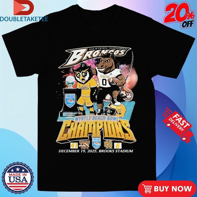 Official Western Michigan Broncos Victory Kennesaw State Owls Myrtle Beach Bowl Champions 2025 Mascot Shirts