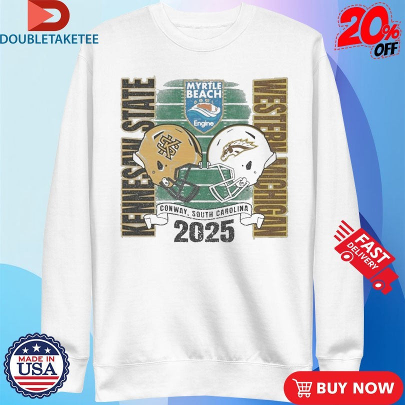 Official Western Michigan Broncos Vs Kennesaw State Owls 2025 Myrtle Beach Conway South Carolina Shirts
