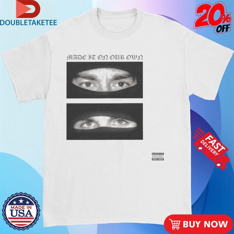Official Yeat And Esdeekid Made It On Our Own Eyes Shirts Unisex , , , Long Sleeve Tee