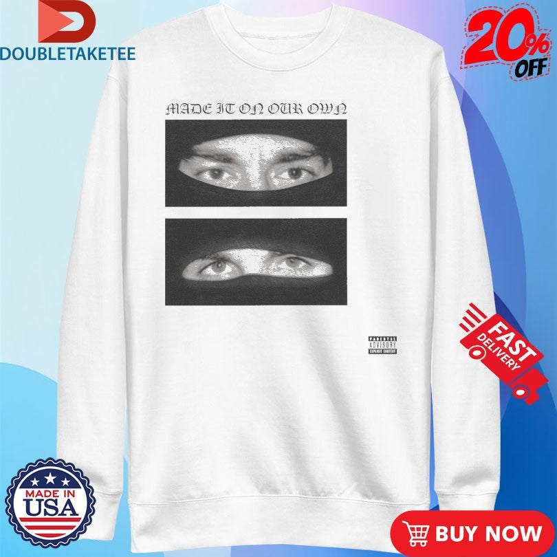 Official Yeat And Esdeekid Made It On Our Own Eyes Shirts Unisex , , , Long Sleeve Tee