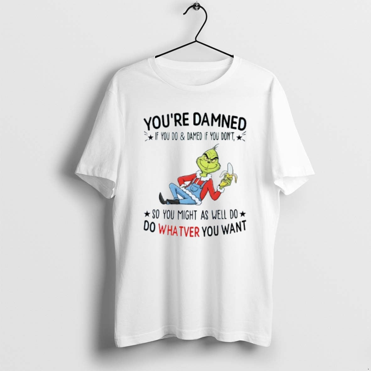 Official Youre Damned If You Do Damned If You Dont So You Might As