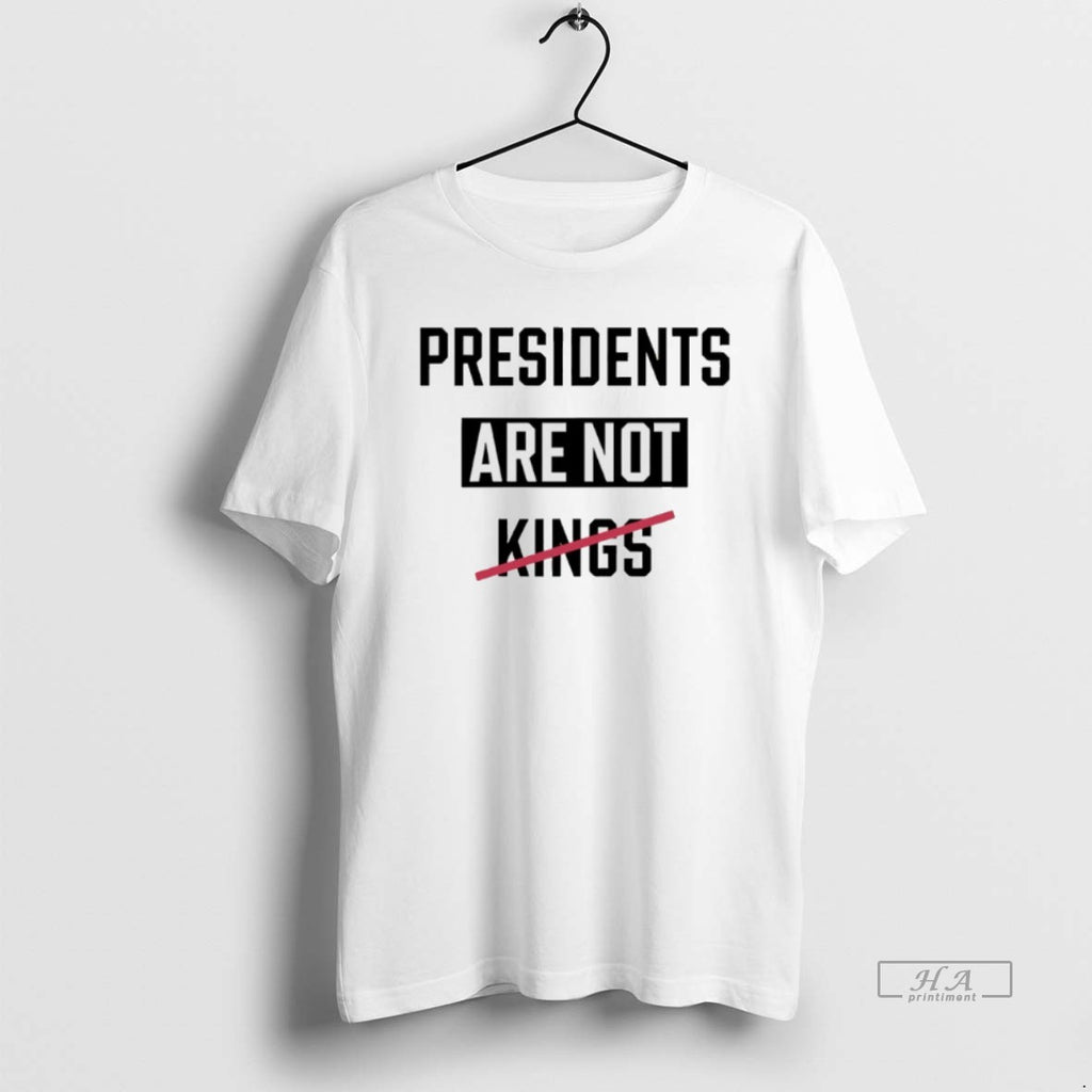 Official Presidents Are Not Kings