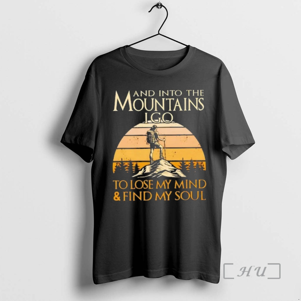 Officials And Into The Mountains I Go To Lose My Mind And Find My Soul