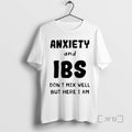 Officials Anxiety Ibs Dont Mix Well But Here I Am