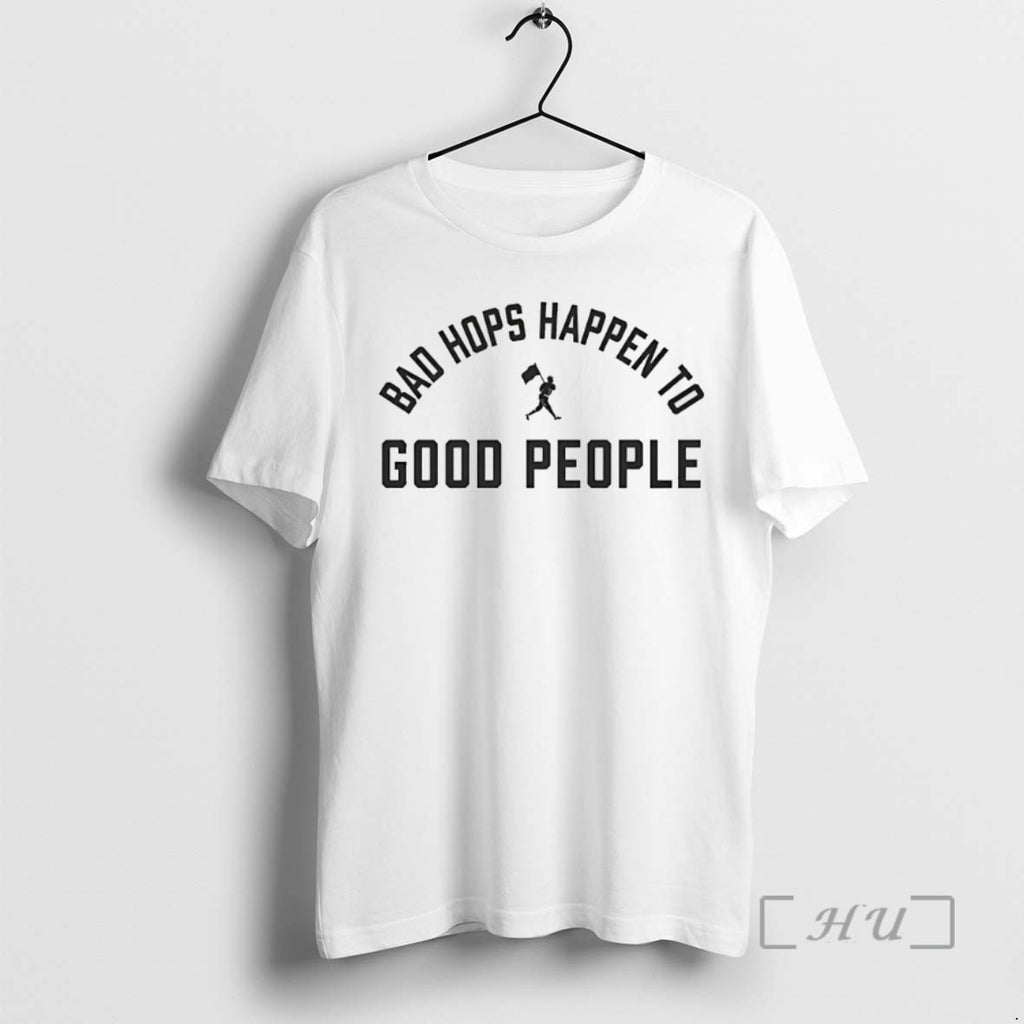 Officials Bad Hops Happen To Good People Shirts Sweater