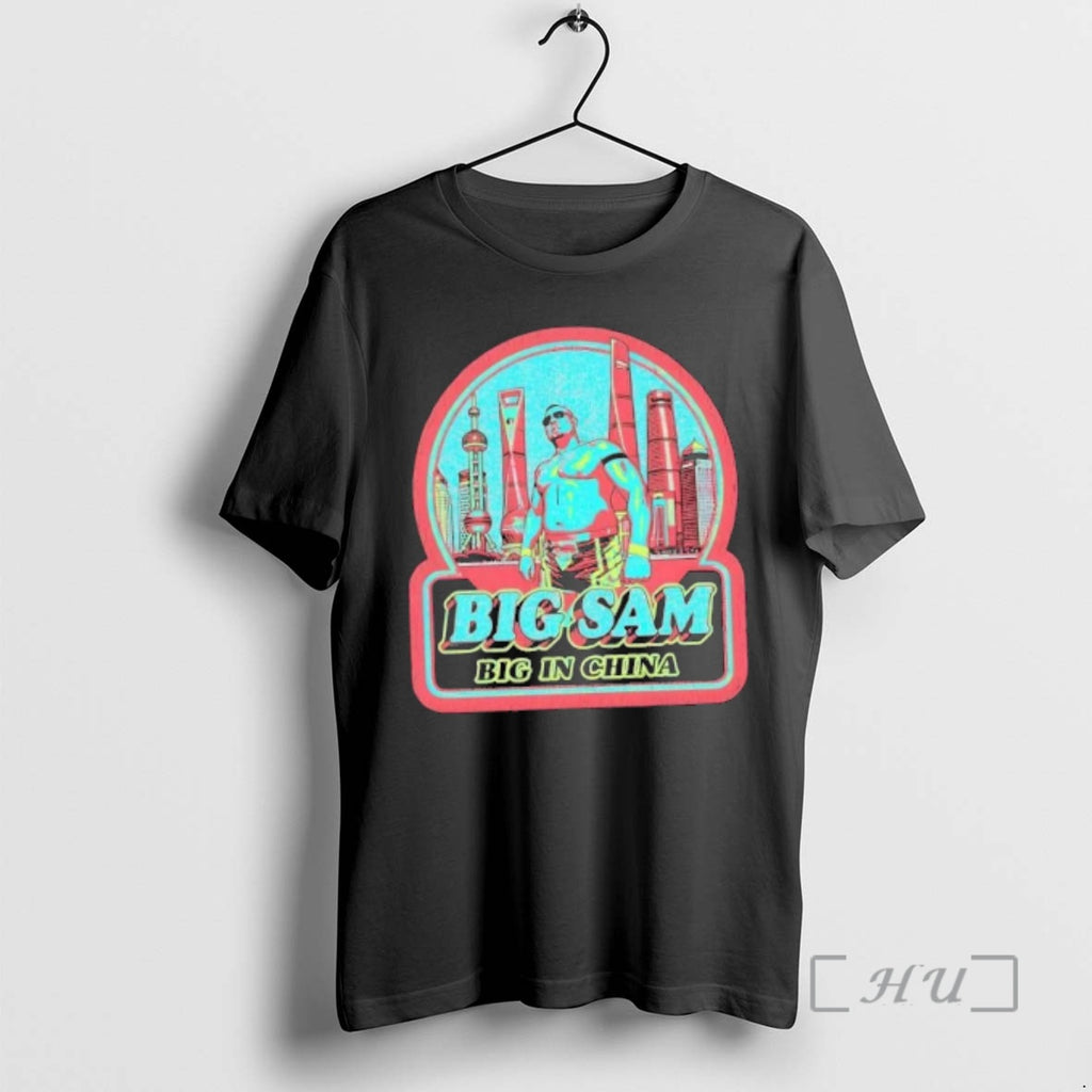 Officials Big Sam Big In China Dirk Reynolds Designs City Skyline Premium T Shirts Sweater