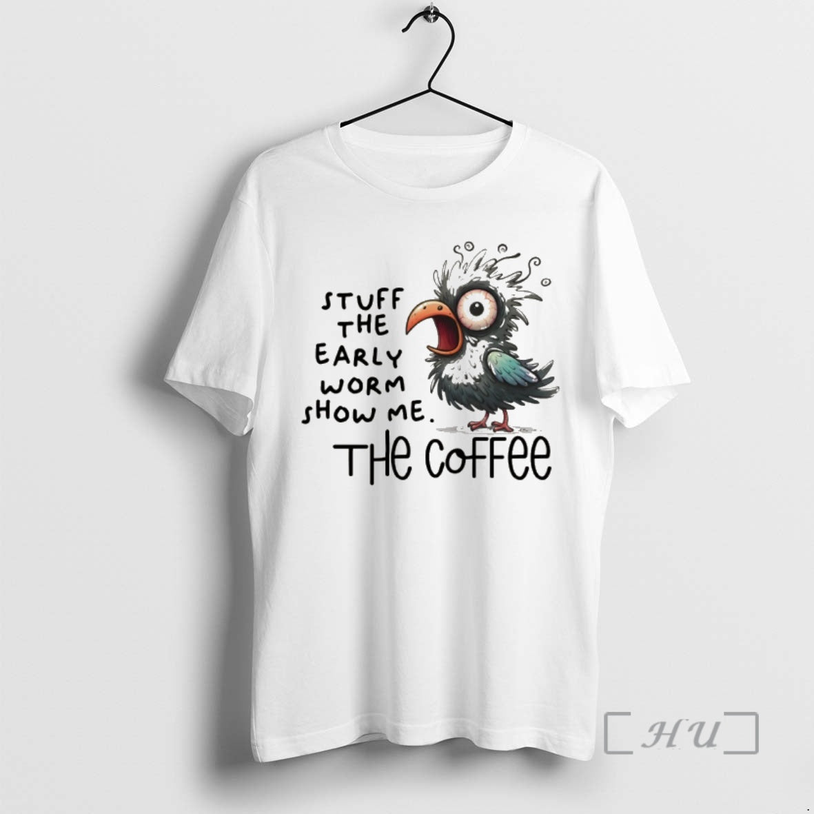 Officials Bird Stuff Early Worm Show Me Coffee