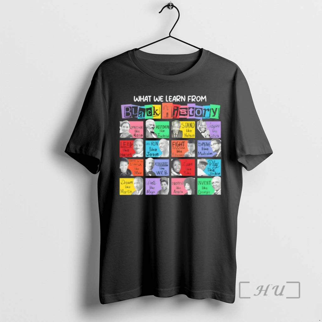 Officials Black History Month What We Learn From Black History Graphic Premium T Shirts Sweater