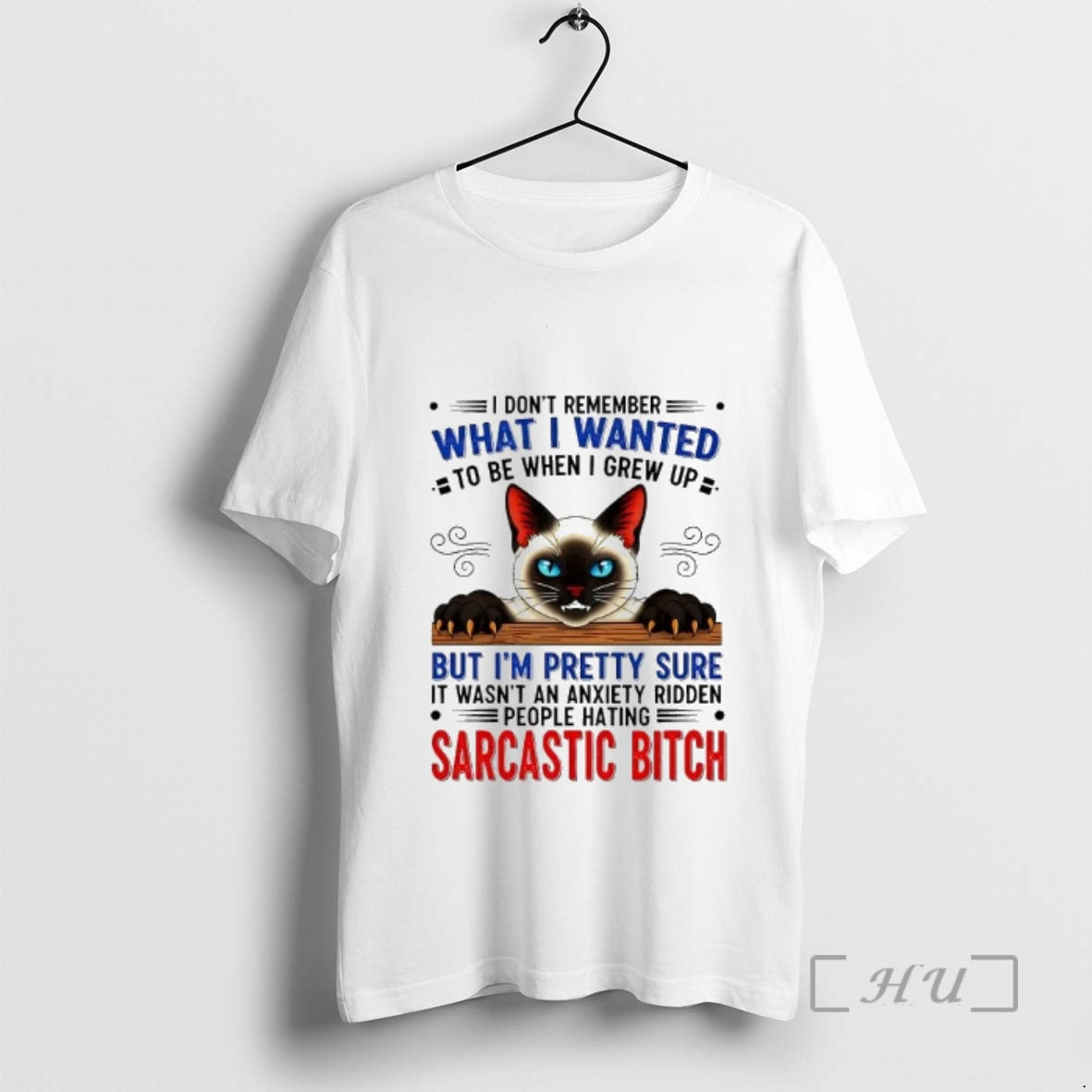 Officials Cat I Dont Remember What I Wanted Be I Grew Up Sarcastic Bitch