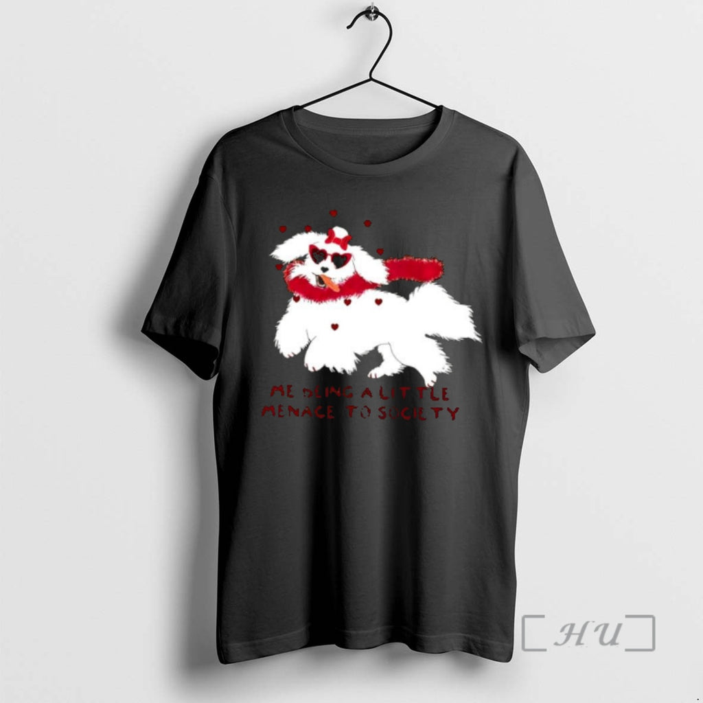 Officials Cute Dog Valentine Me Being A Little Menace To Society Premium T Shirts Sweater