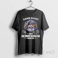Officials Damn Right Mascot I Am Timore Ravens Fan Win Lose
