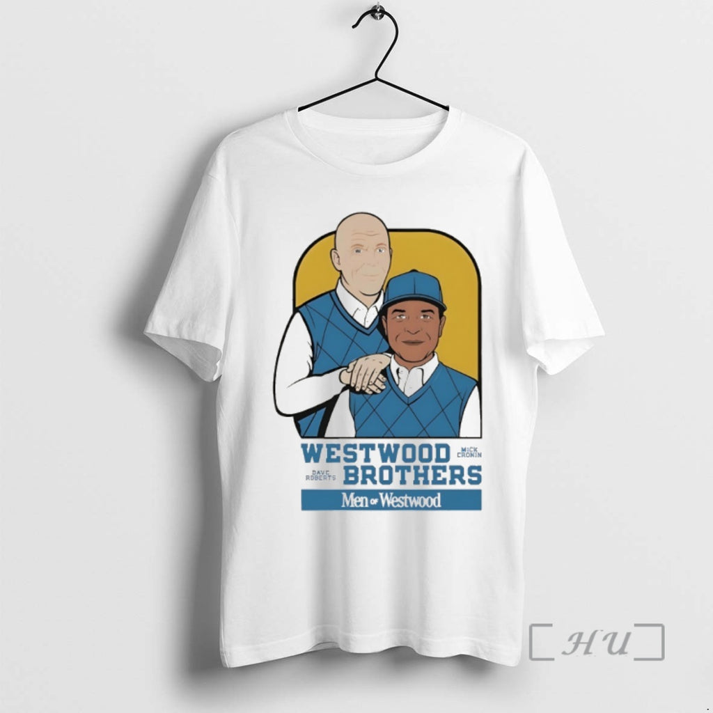 Officials Dave Roberts X Mick Cronin Westwood Brothers Men Of Westwood Vintage Premium T Shirts