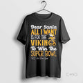 Officials Dead Santa All I Want Is Minnesota Vikings Win Championship