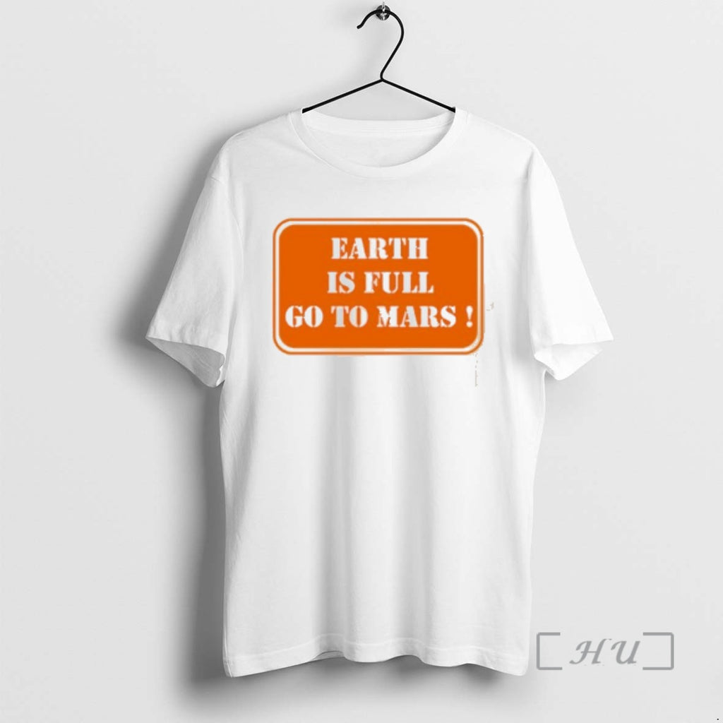 Officials Earth Is Full Go To Mars