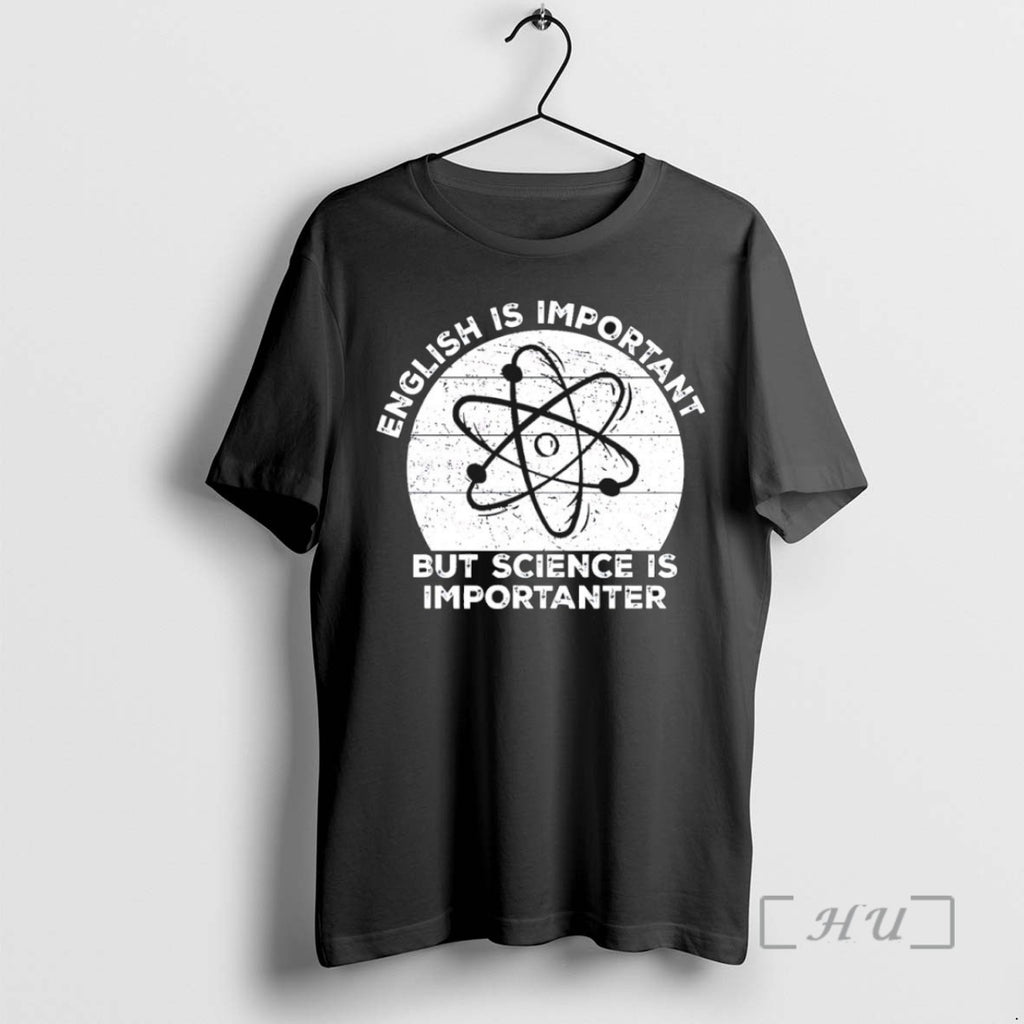 Officials English Is Important But Science Is Importanter Shirts Sweater