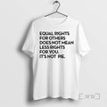 Officials Equal Rights Others Does Not Mean Fewer Rights You