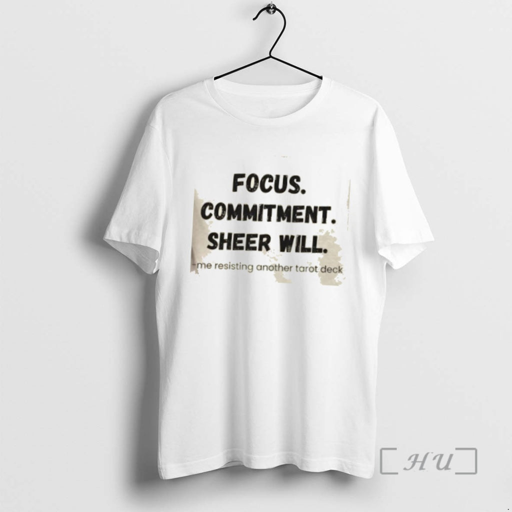 Officials Focus Commitment Sheer Will Me Resisting Another Tarot Deck Shirts Sweater