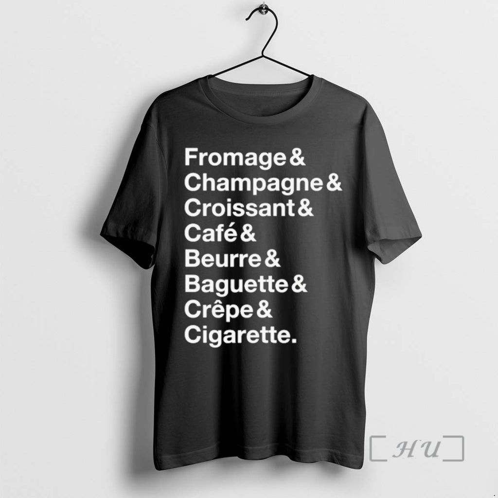 Officials French Things Fromage Champagne Croissant Cafe Beurre Baguette Crepe Cigarette Premium T Shirts Sweater