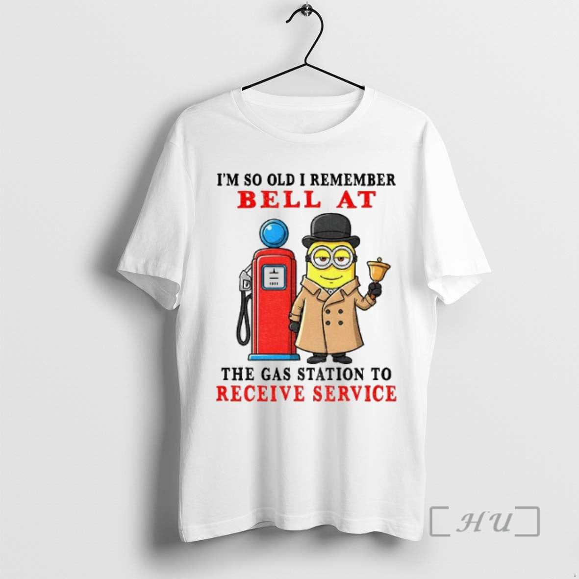 Officials Funny Minion Im So Old I Remember Bell Gas Station Receive