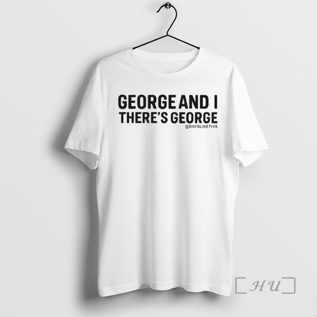 Officials George And I Theres George