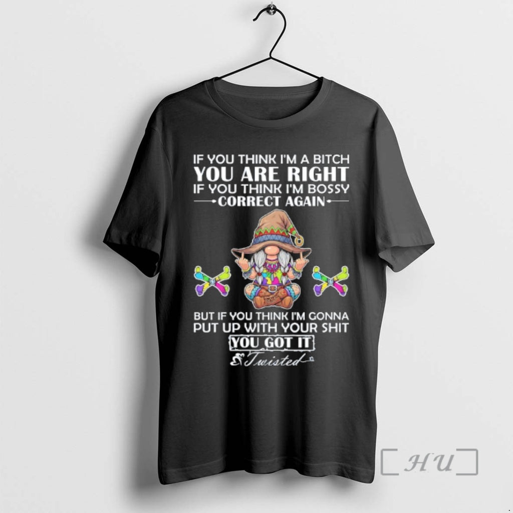 Officials Gnome Middle Finger If You Think Im A Bitch You Are Right If You