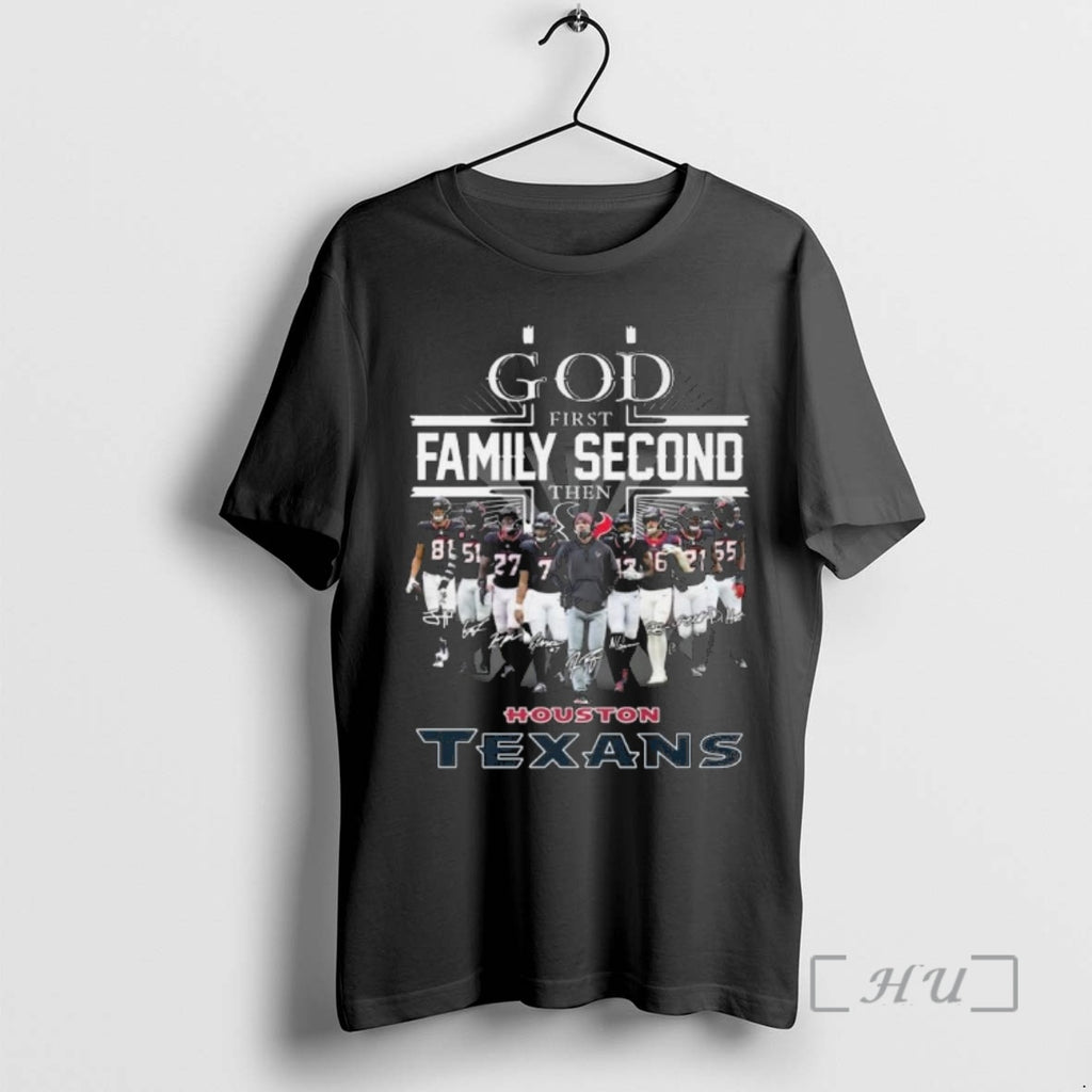 Officials God First Family Second Then Houston Texans Players Signatures 2026 Premium T Shirts Sweater