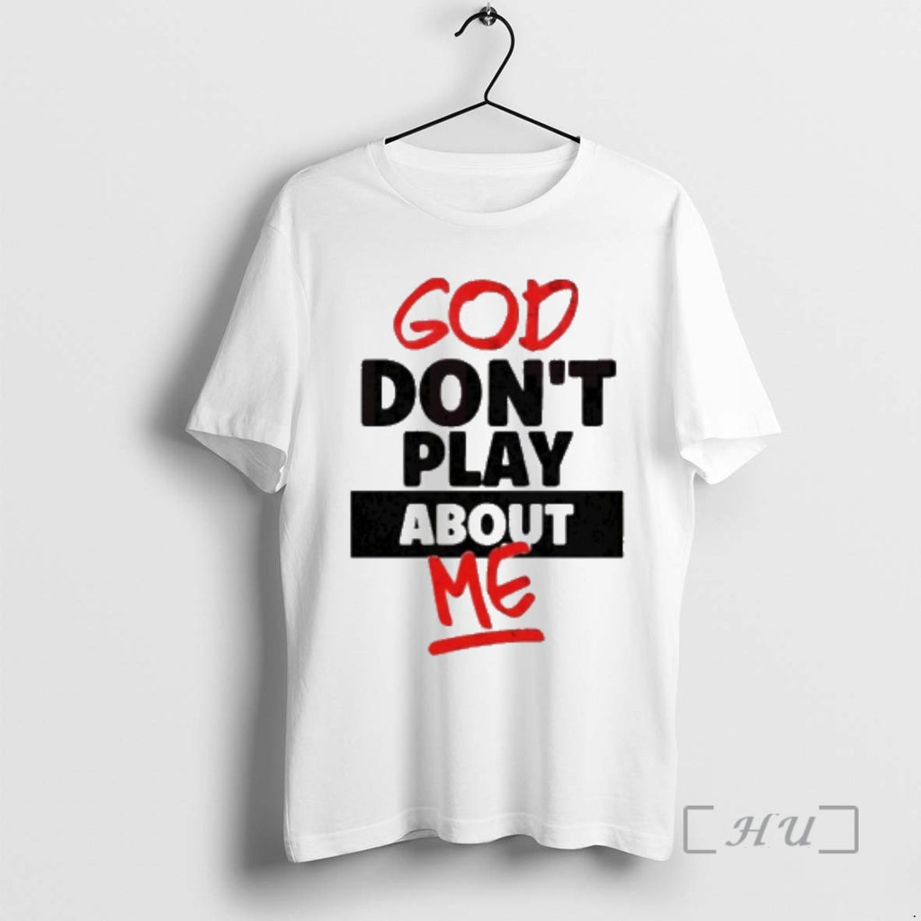 Officials God Dont Play About Me