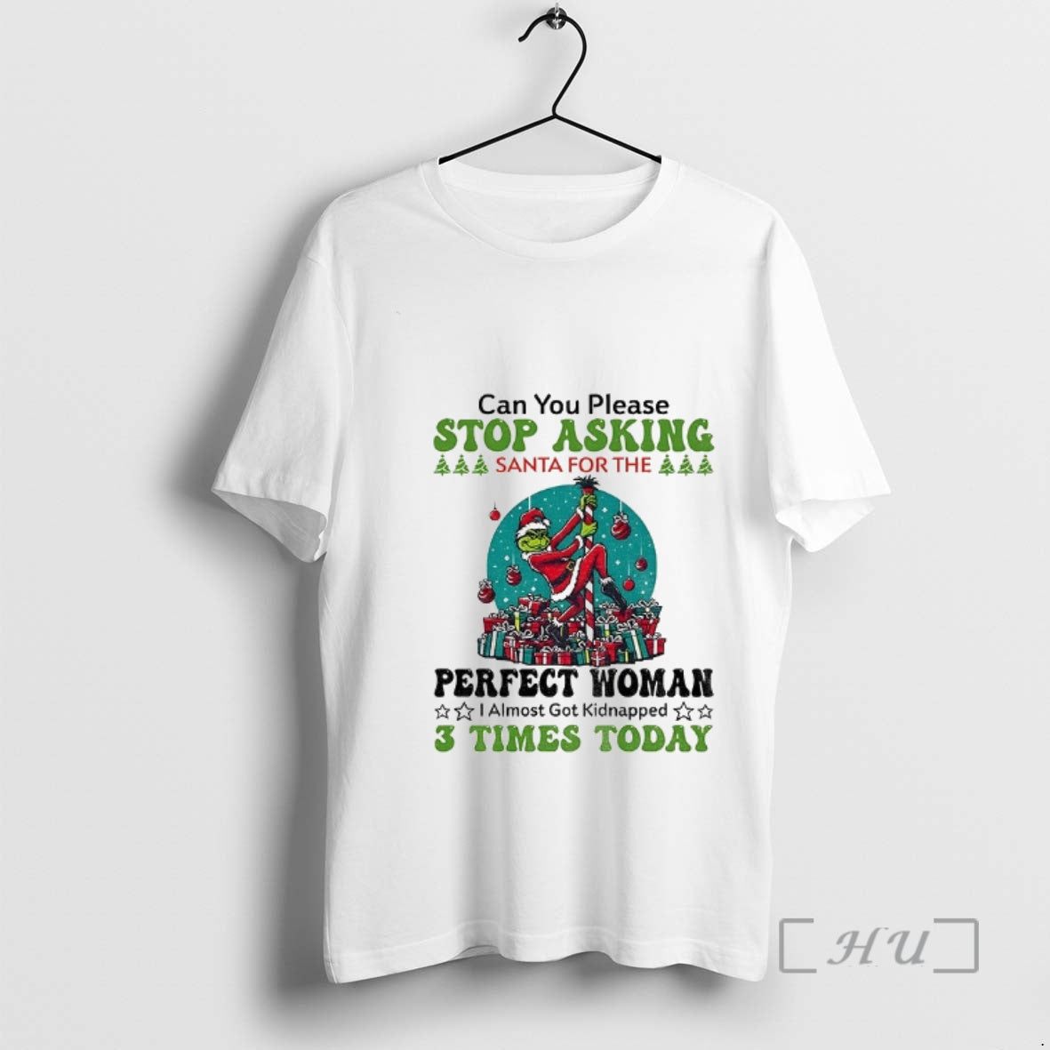Officials Grinch Santa Can You Please Stop Asking Santa Perfect Woman