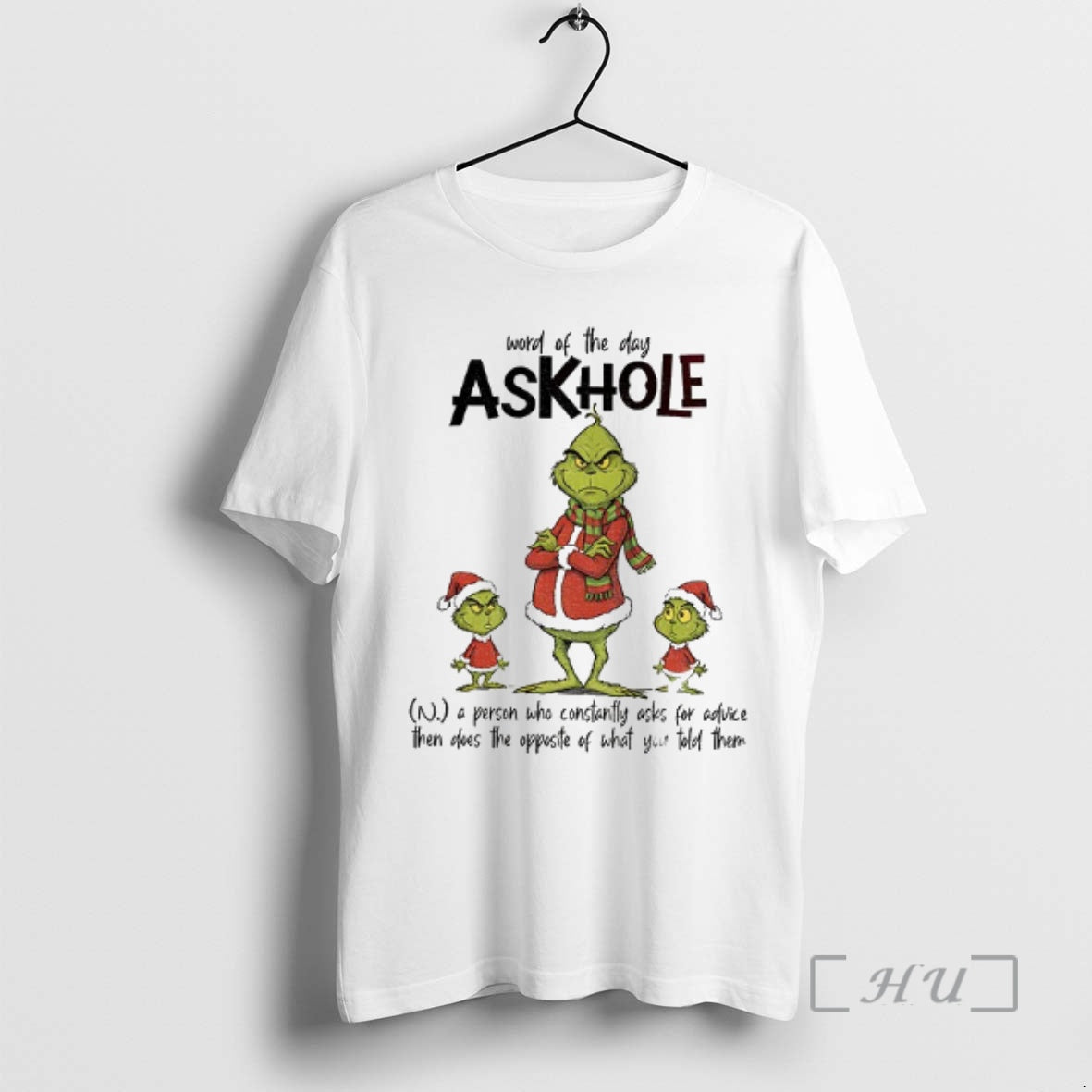 Officials Grinch Santa Word Day Askhole Person Who Constantly Asks Advice