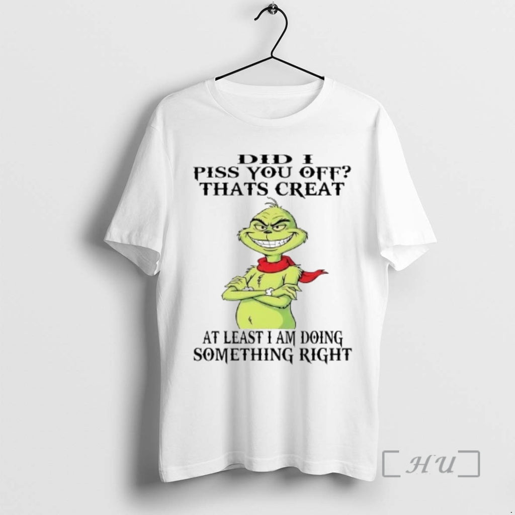 Officials Grinch Did I Piss You Off Thats Creat