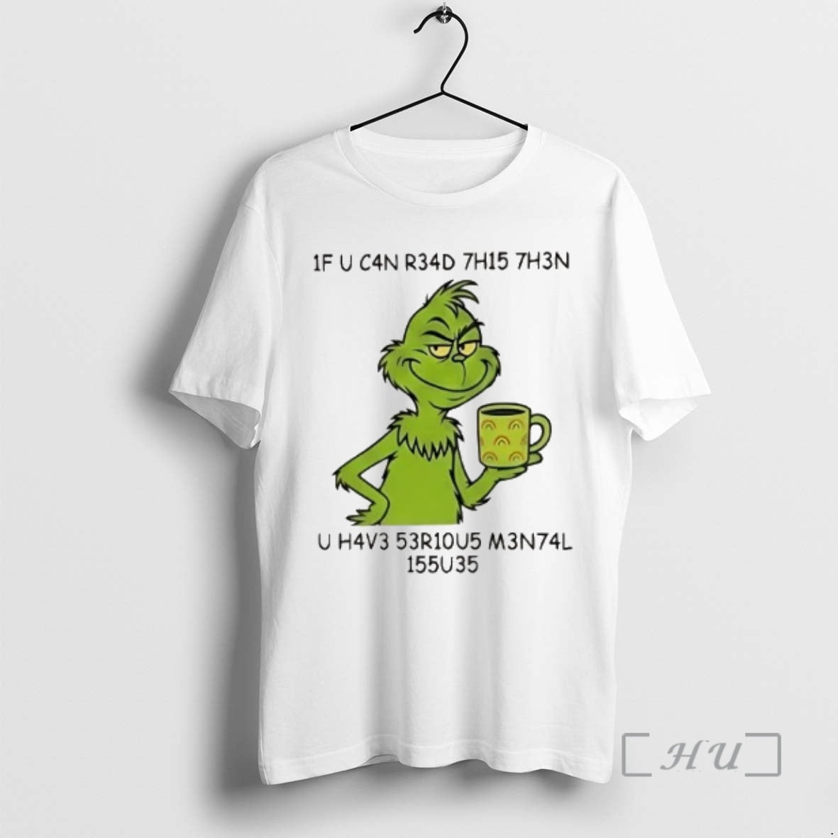 Officials Grinch If You Can Read This Then You Have Serious Mental Issues