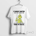 Officials Grinch It Doesnt Matter What You Think Of Me