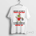 Officials Grinch Sometimes I Just Want Throw Cow Poop People Fertilize Them