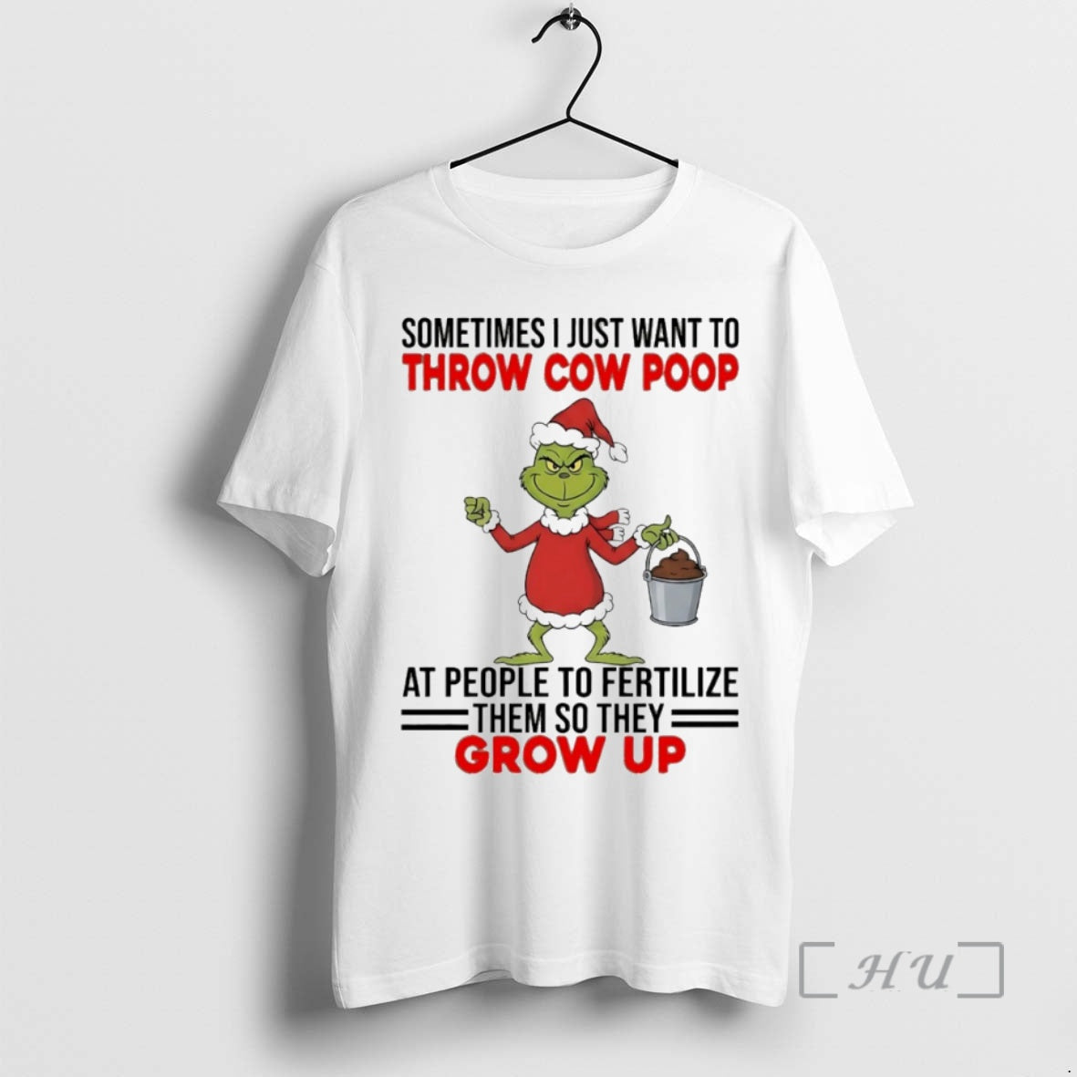 Officials Grinch Sometimes I Just Want Throw Cow Poop People Fertilize Them