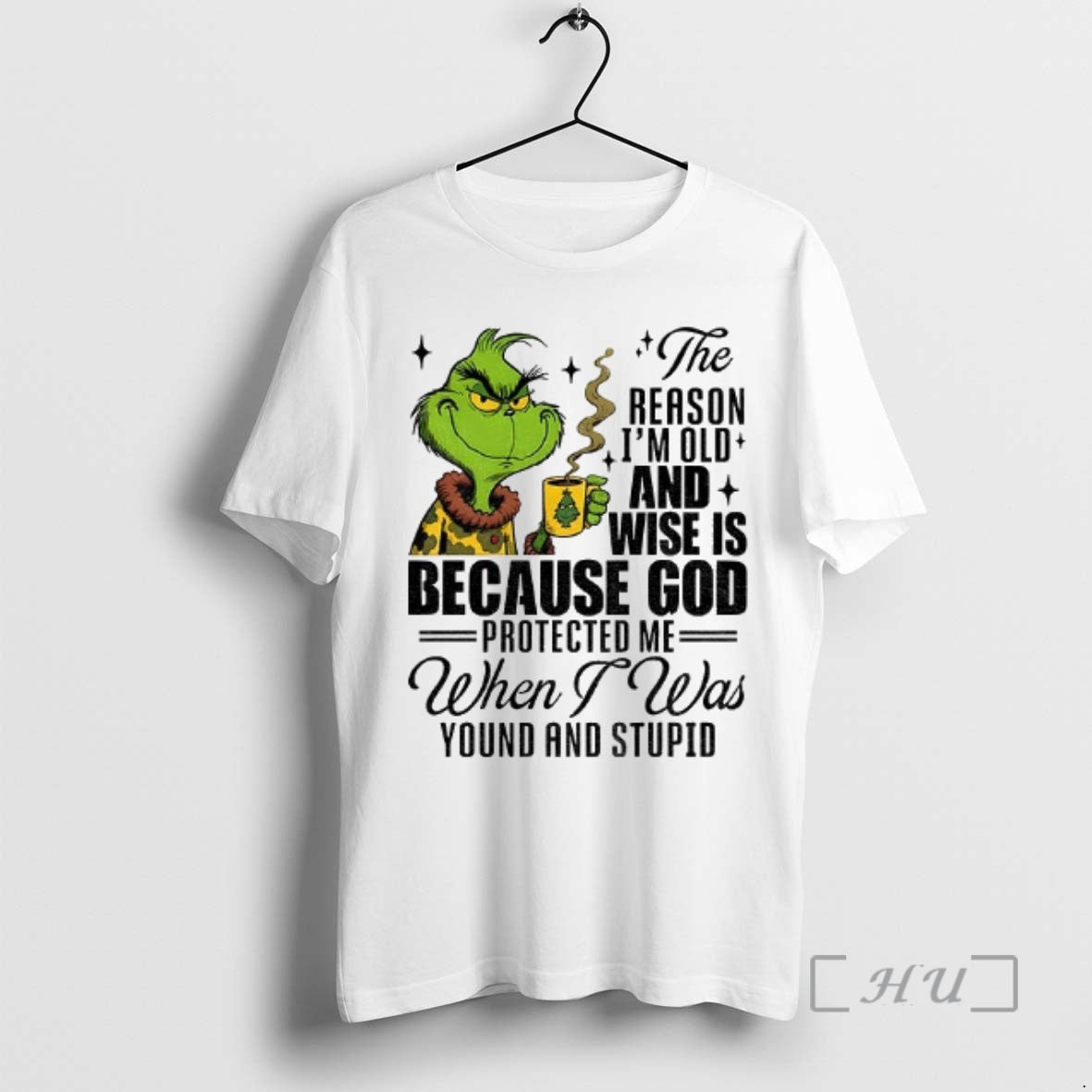 Officials Grinch Reason Im Old Wise Is Because God Santa Xmas