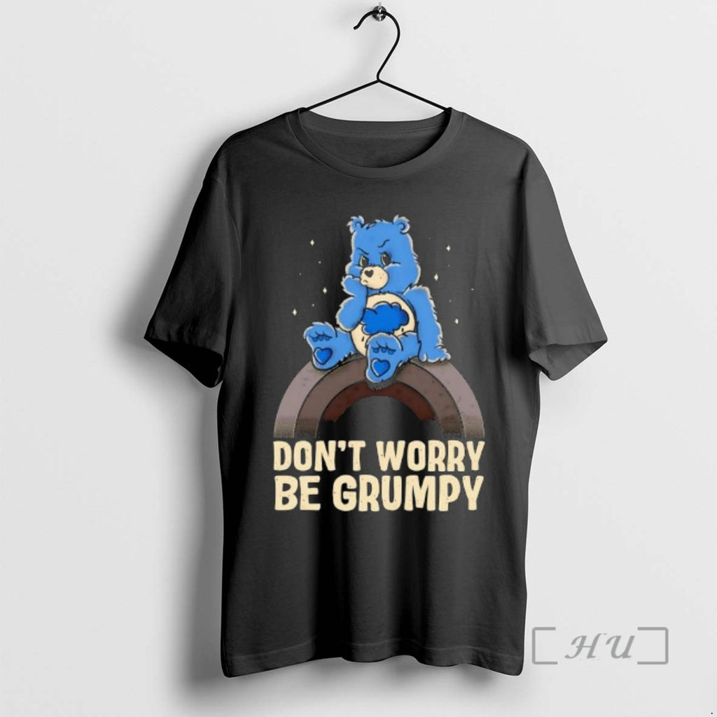 Officials Grumpy Bear Dont Worry Be Grumpy Graphic