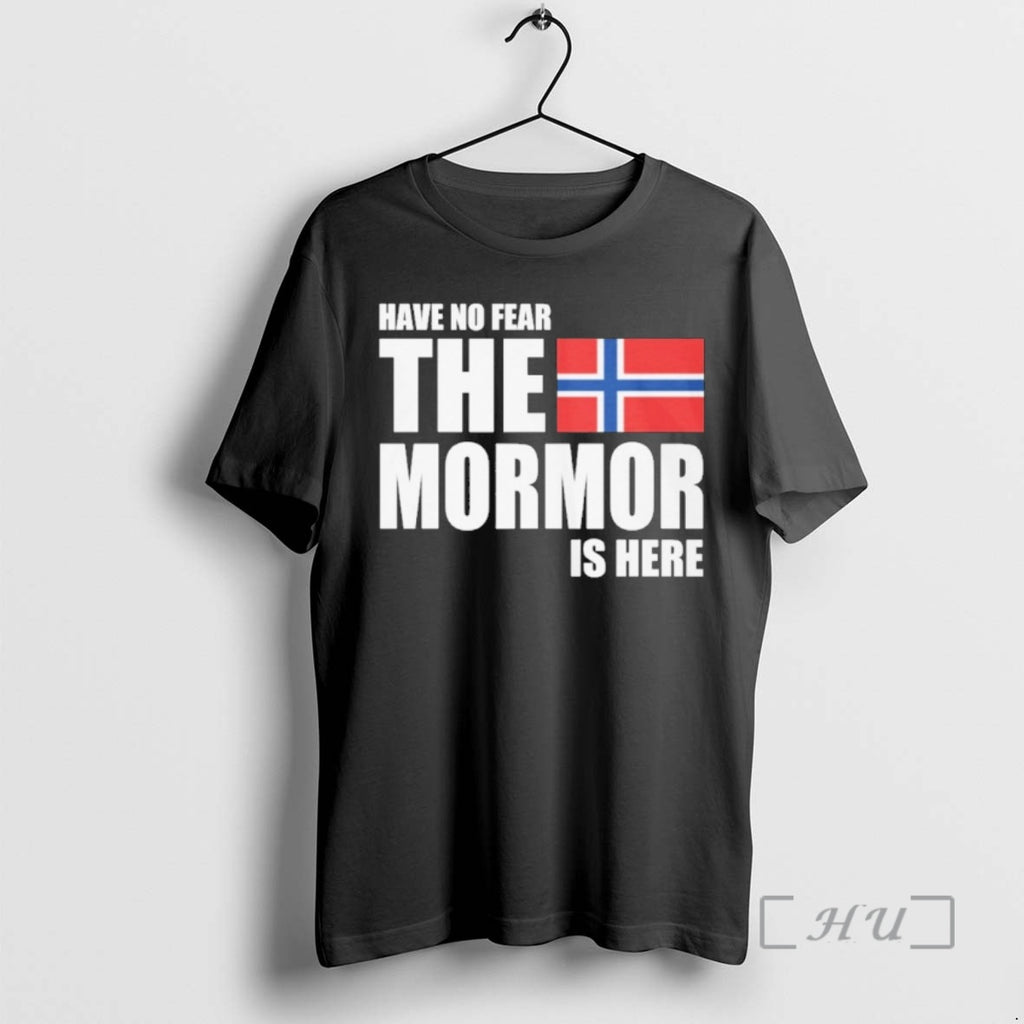 Officials Have No Fear The Mormor Is Here
