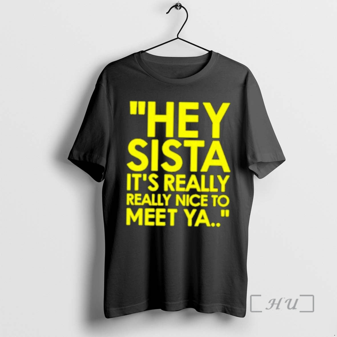 Officials Hey Sista Really Really Nice Meet Ya
