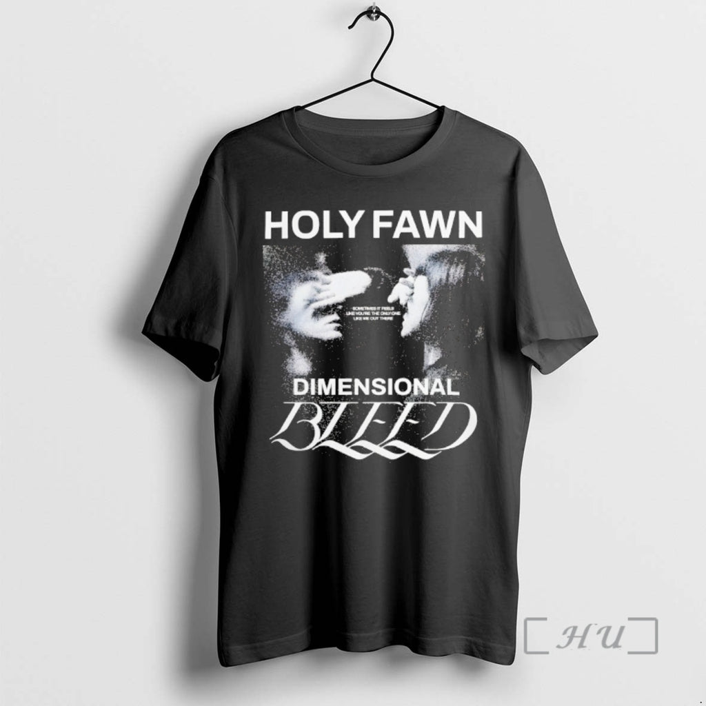 Officials Holy Fawn Dimensional Bleed Sometimes It Feels Like Youre The Only One Like Me