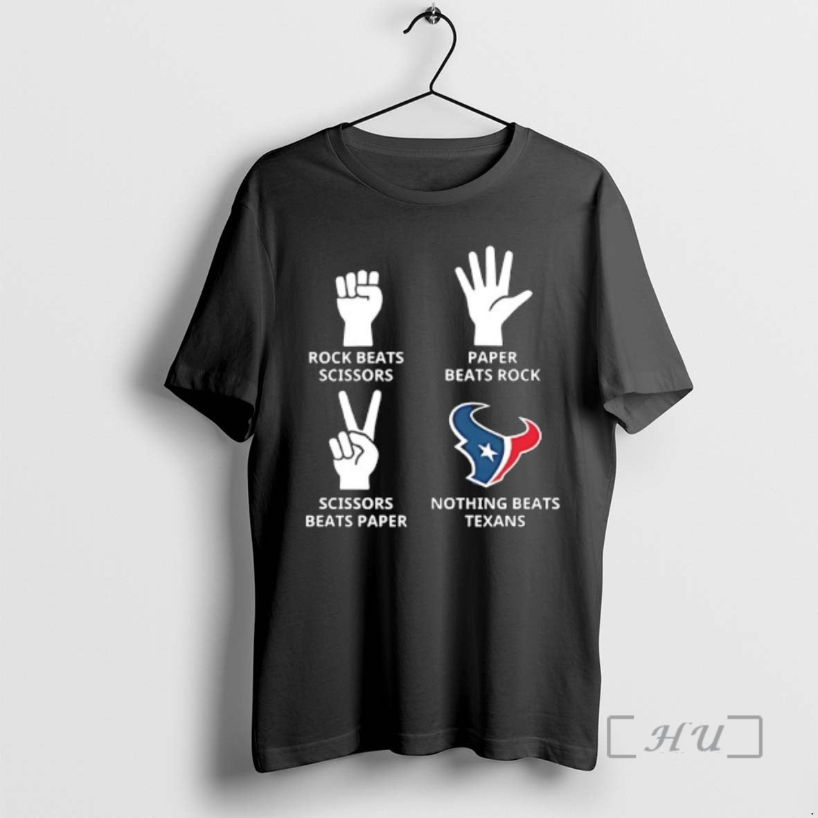 Officials Houston Texans Nothing Beats Rock Beats Scissors Paper Beats Rock Scissors Beats Paper