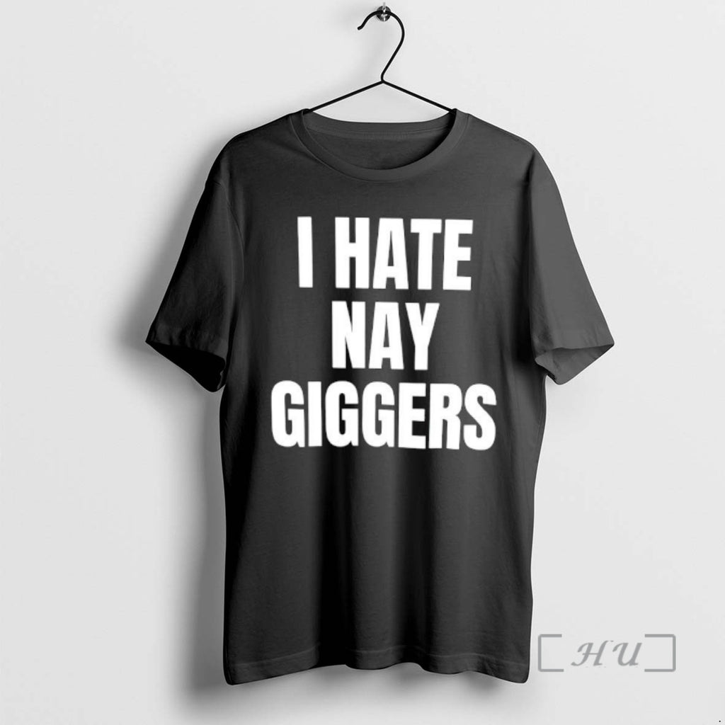 Officials I Hate Nay Giggers Text