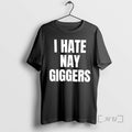Officials I Hate Nay Giggers Text