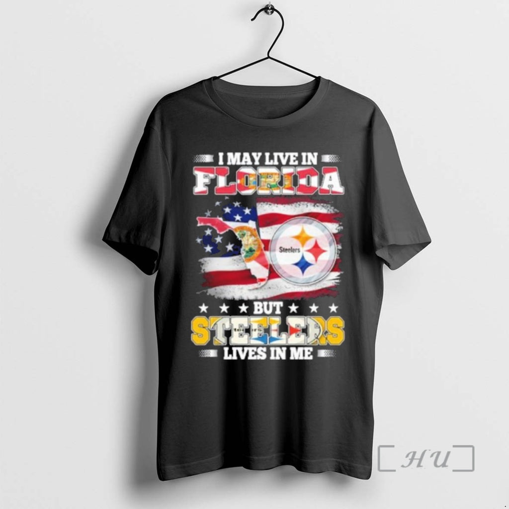 Officials I May Live In Florida But Steelers Lives In Me Premium T Shirts Sweater