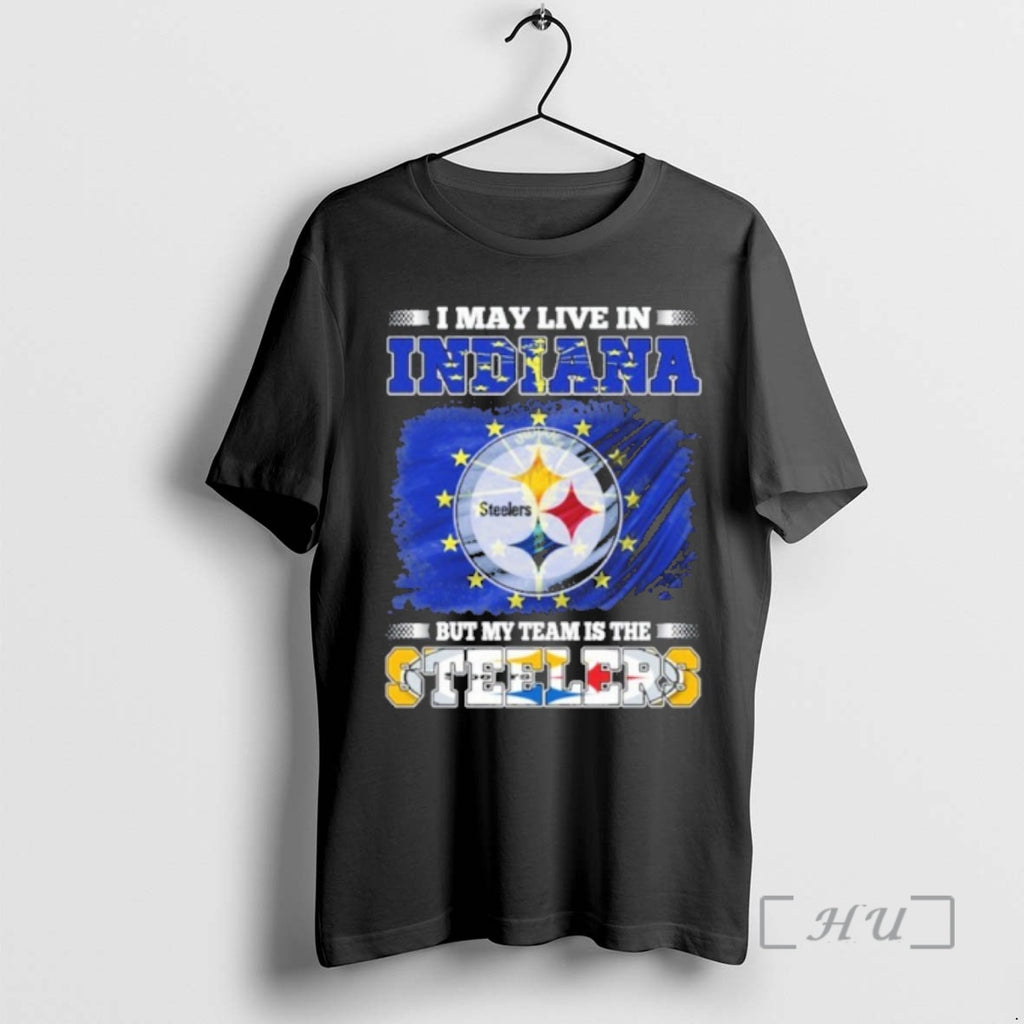 Officials I May Live In Indiana Flag But My Team Is The Steelers Premium