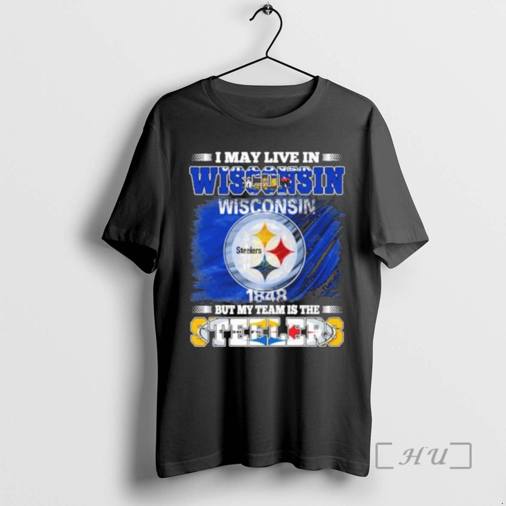 Officials I May Live In Wisconsin But Steelers Lives In Me Premium T Shirts Sweater